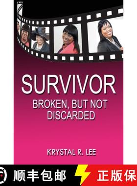 预订 Survivor: Broken, But Not Discarded [9780990444046]