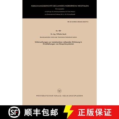 【3-4周达】Untersuchungen zur instationären reibenden Strömung in Druckleitungen von Einspritzsystemen [9783663038535]