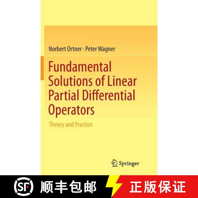 【3-4周达】Fundamental Solutions of Linear Partial Differential Operators : Theory and Practice [9783319367996]
