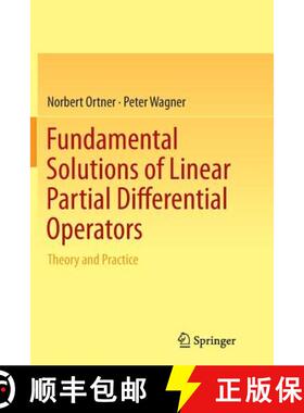 【3-4周达】Fundamental Solutions of Linear Partial Differential Operators : Theory and Practice (Soft... [9783319367996]