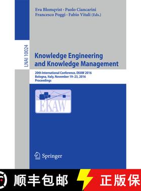 【3-4周达】Knowledge Engineering and Knowledge Management : 20th International Conference, EKAW 2016,... [9783319490038]