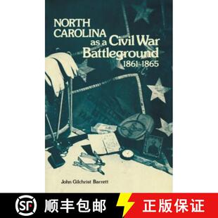 【3-4周达】North Carolina as a Civil War Battleground, 1861-1865 [9780865263086]