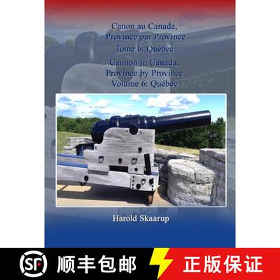 【3-4周达】Cannon in Canada, Province by Province, Volume 6: Québec / Canon au Canada, Province par ... [9781957054636]