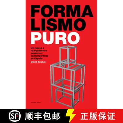 预订 Formalismo Puro - Un Repaso a la Arquitectura Moderna y Contempomoderna de Espana [9788493923105]