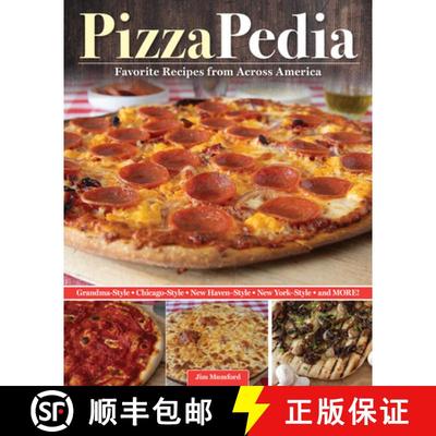【4周达】Pizzapedia: Recipes for All of the Pizzas America Loves from Across the Nation [9781497105027]