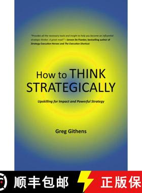【3-4周达】How to Think Strategically – Upskilling for Impact and Powerful Strategy [9781637425183]