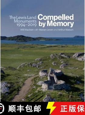 【3-4周达】Compelled by Memory: The Lewis Land Monuments, 1994 – 2019: The Lewis Land Monuments 1994... [9781911408918]