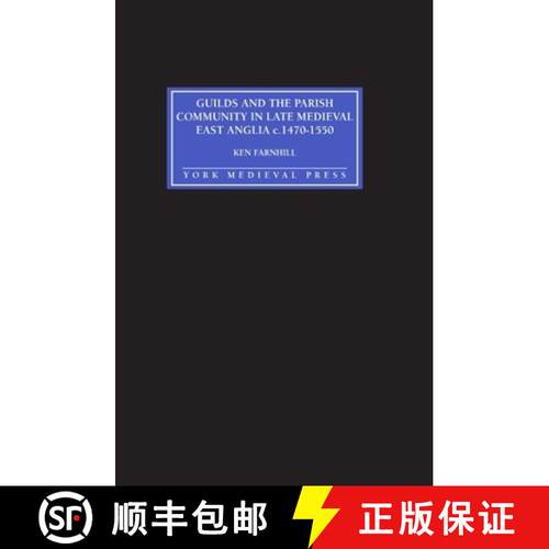 【3-4周达】精装 Guilds and the Parish Community in Late Medieval East Anglia c. 1470–1550 [9781903153055]