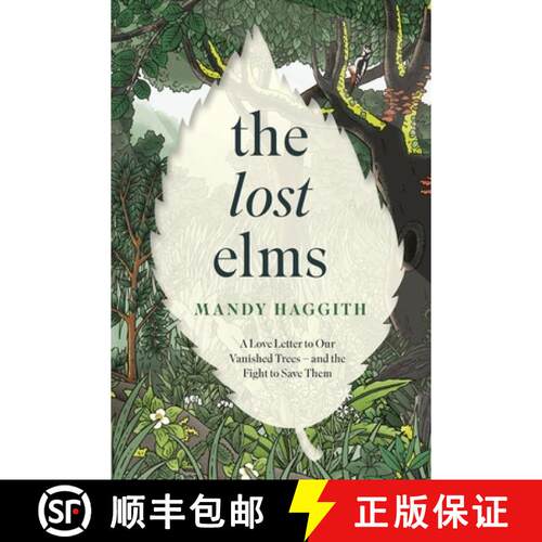 【3-4周达】Lost Elms: A Love Letter to Our Vanished Trees – and the Fight to Save Them: The stunning... [9781035412341]