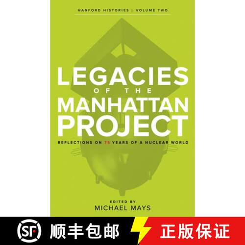 【3-4周达】Legacies of the Manhattan Project – Reflections on 75 Years of a Nuclear World [9780874223750]