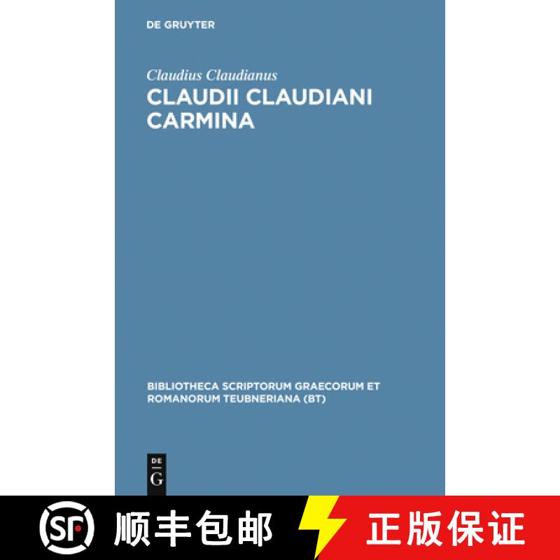 【3-4周达】Claudii Claudiani Carmina [9783598712401]