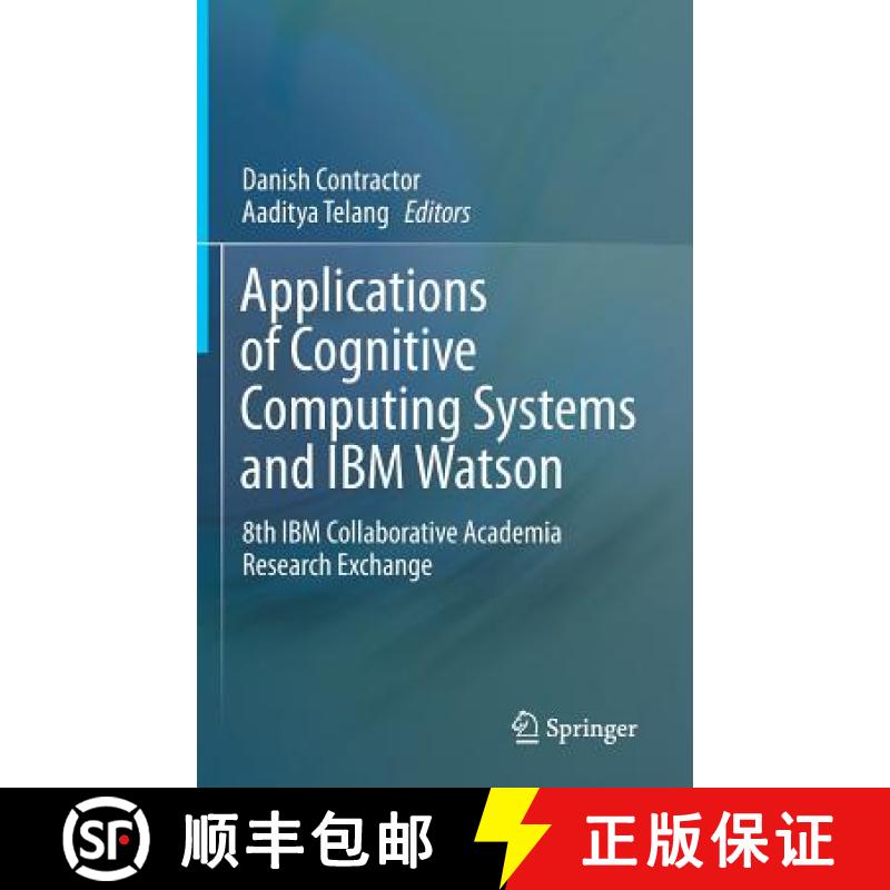 【3-4周达】Applications of Cognitive Computing Systems and IBM Watson : 8th IBM Collaborative Academi... [9789811064173]