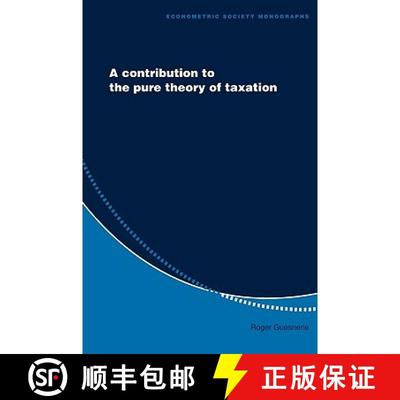 【3-4周达】Contribution to the Pure Theory of Taxation: - A Contribution to the Pure Theory of Taxation [9780521629560]