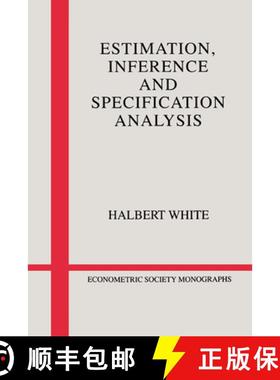 【3-4周达】Estimation, Inference and Specification Analysis: - Estimation, Inference and Specificatio... [9780521252805]