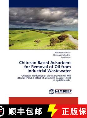 预订 Chitosan Based Adsorbent for Removal of Oil from Industrial Wastewater [9783845422442]