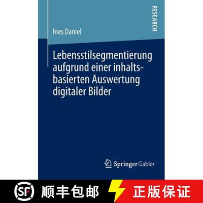 【3-4周达】Lebensstilsegmentierung aufgrund einer inhaltsbasierten Auswertung digitaler Bilder : -- [9783658041885]