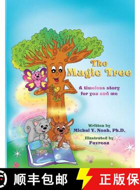 【3-4周达】The Magic Tree  a timeless story for you and me:   Multi-Award-Winning Book and Recipient ... [9780990839439]