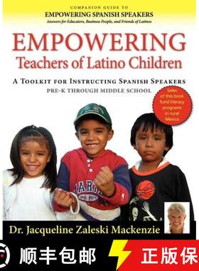 预订 Empowering Educators of Latino Children - A Toolkit for Teaching Spanish Speakers PreK through M... [9781936425044]