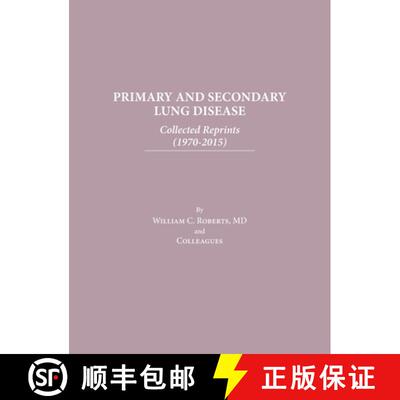 【3-4周达】Primary and Secondary Lung Disease: Collected Reprints (1970-2015) [9798886800777]