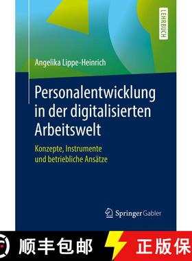 【3-4周达】Personalentwicklung in der digitalisierten Arbeitswelt : Konzepte, Instrumente und betrieb... [9783658254568]