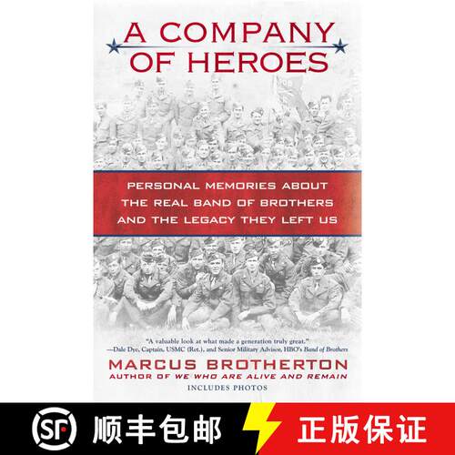 【3-4周达】A Company of Heroes: Personal Memories about the Real Band of Brothers and the Legacy They... [9780425240953]