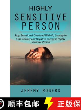 【3-4周达】Highly Sensitive Person: Stop Emotional Overload with Eq Strategies (Stop Anxiety and Nega... [9781998927456]