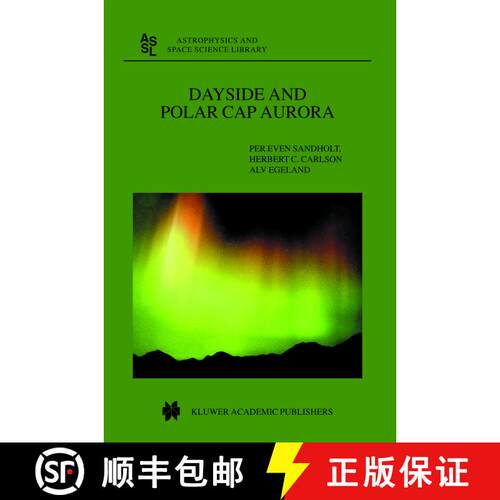【3-4周达】Dayside and Polar Cap Aurora [9789401739665]