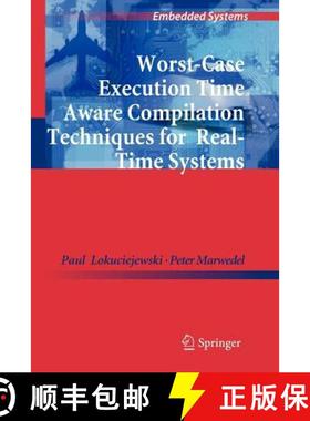【3-4周达】Worst-Case Execution Time Aware Compilation Techniques for Real-Time Systems [9789400733688]