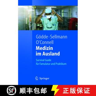 【3-4周达】Medizin im Ausland: Survival Guide für Famulatur und Praktikum [9783540237785]