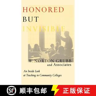 【3-4周达】Honored but Invisible : An Inside Look at Teaching in Community Colleges [9780415921640]