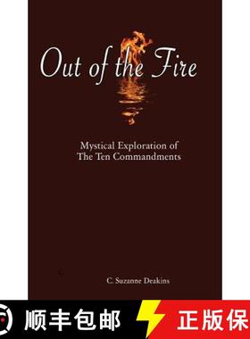 预订 Out of the Fire: Mystical Exploration of The Ten Commandments [9781893075726]