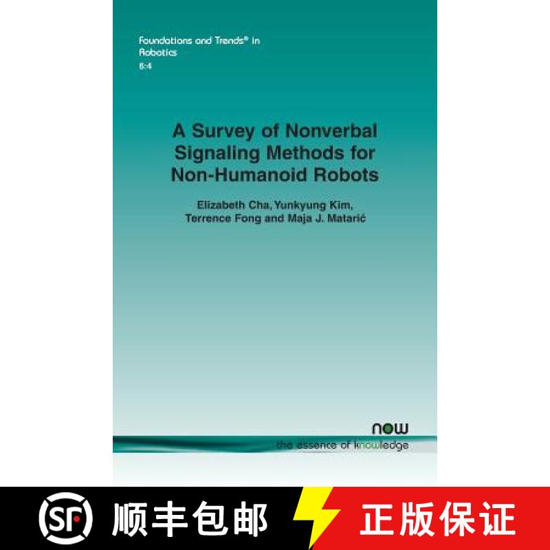 【4周达】A Survey of Nonverbal Signaling Methods for Non-Humanoid Robots [9781680834086]