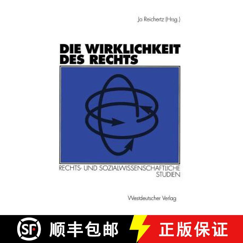 【3-4周达】Die Wirklichkeit des Rechts : Rechts- und sozialwissenschaftliche Studien [9783531132235]