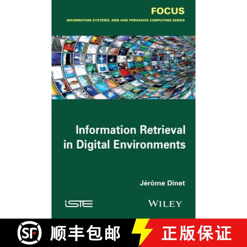 【3-4周达】Information Retrieval In Digital Environments [Wiley电子电气工程] [9781848216983]