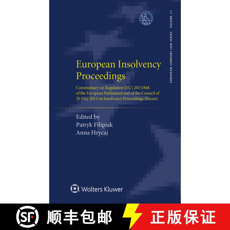 【3-4周达】European Insolvency Proceedings: Commentary on Regulation (EU) 2015/848 of the European Pa... [9789403534107]