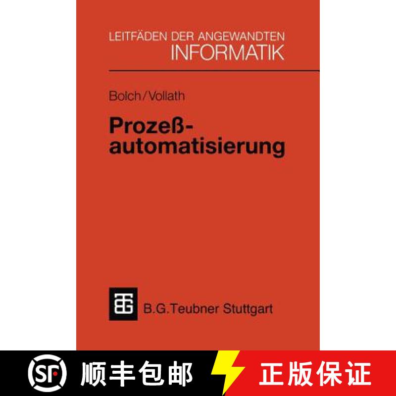 【3-4周达】Prozeßautomatisierung : Aufgabenstellung, Realisierung und Anwendungsbeispiele [9783519124993]