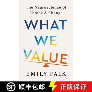 我们重视什么 The 现货 Choice 9781324037095 Change What Value Neuroscience
