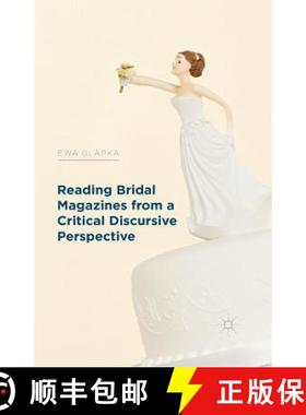 【3-4周达】Reading Bridal Magazines from a Critical Discursive Perspective [9781349462278]