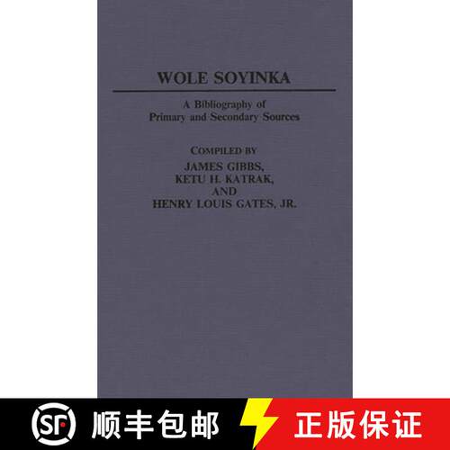【3-4周达】精装 Wole Soyinka: A Bibliography of Primary and Secondary Sources [9780313239373]