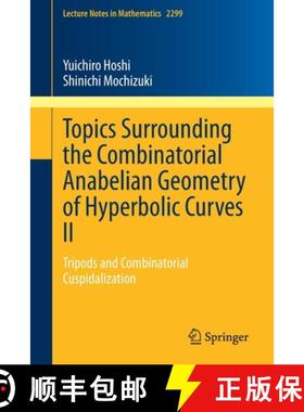 【3-4周达】Topics Surrounding the Combinatorial Anabelian Geometry of Hyperbolic Curves II : Tripods ... [9789811910951]