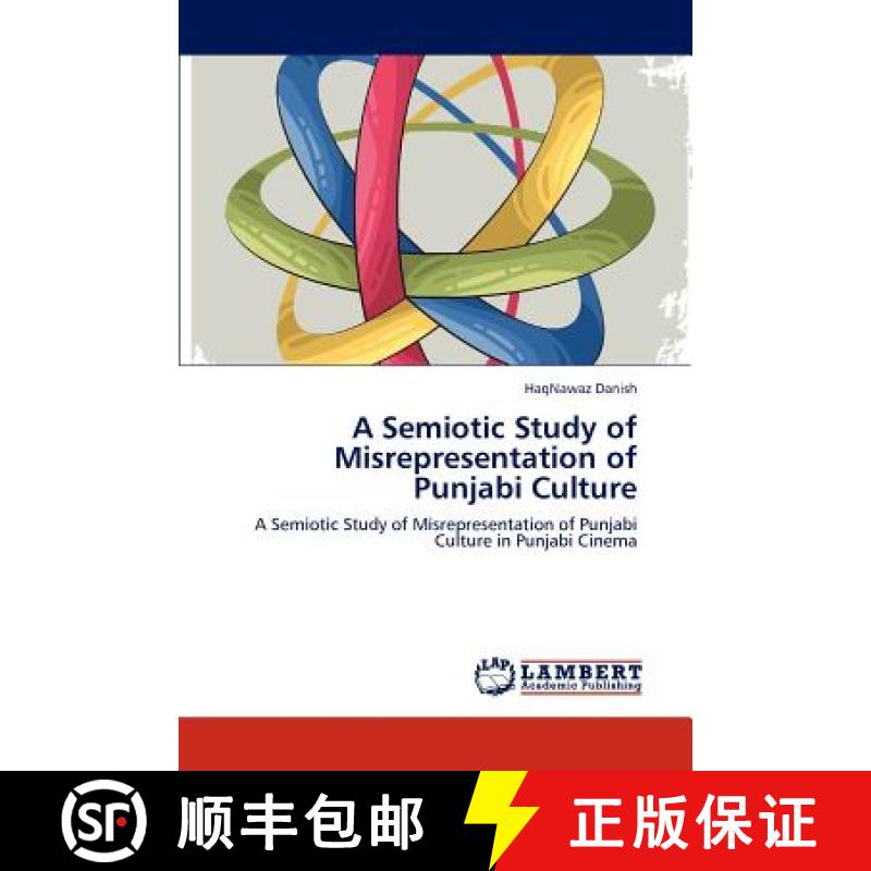 预订 A Semiotic Study of Misrepresentation of Punjabi Culture [9783848493661]