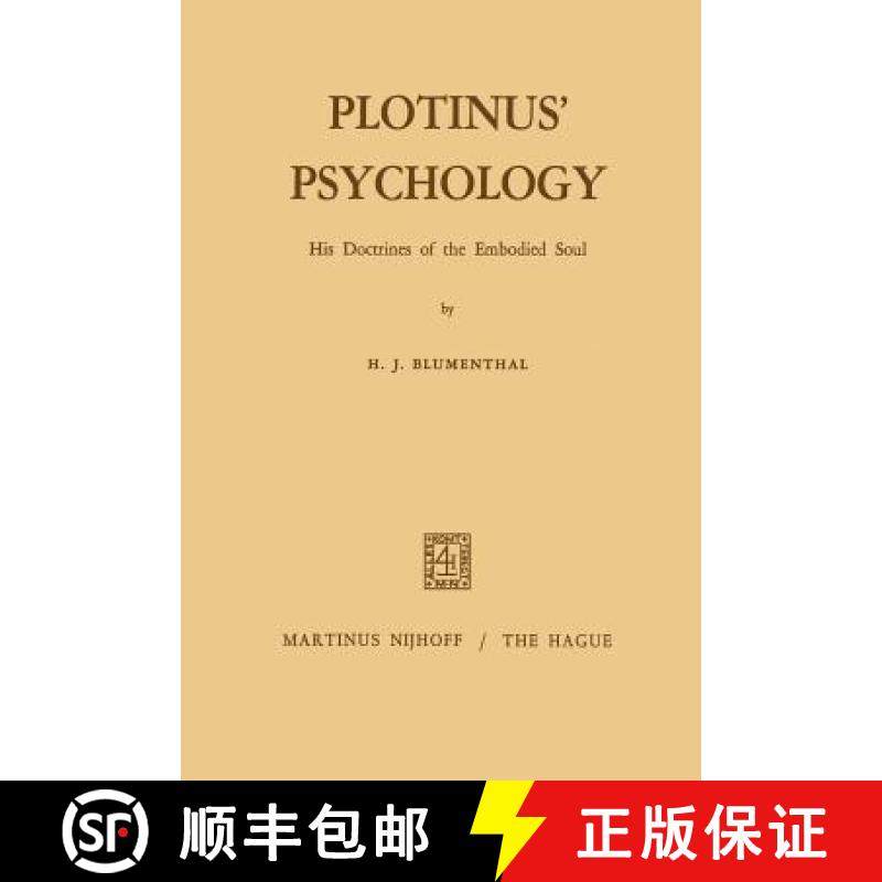 【3-4周达】Plotinus' Psychology : His Doctrines of the Embodied Soul [9789401029919]