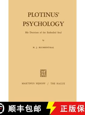 【3-4周达】Plotinus' Psychology : His Doctrines of the Embodied Soul [9789401029919]