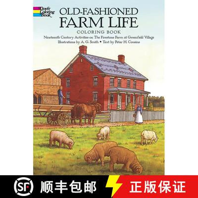 预订 Old-Fashioned Farm Life Coloring Book: Nineteenth-Century Activities on the Firestone Farm at Gr... [9780486261485]