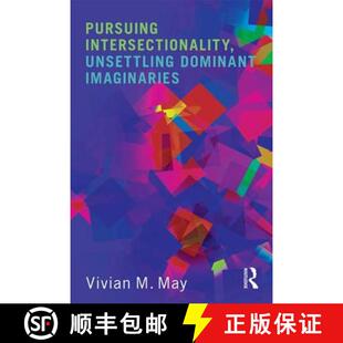 Pursuing Intersectionality Unsettling Imaginaries 4周达 Dominant 9780415808408