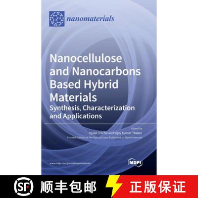 【3-4周达】精装 Nanocellulose and Nanocarbons Based Hybrid Materials: Synthesis, Characterization and... [9783039433742]