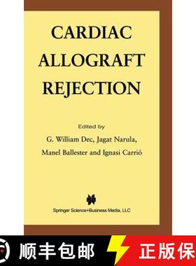 【3-4周达】Cardiac Allograft Rejection [9780792373292]