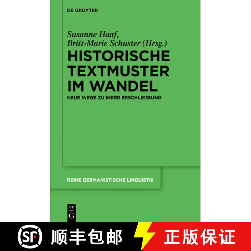 【2-3周达】Historische Textmuster Im Wandel: Neue Wege Zu Ihrer Erschließung [9783111086279]