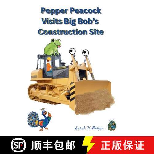 【3-4周达】精装 Pepper Peacock Visits Big Bob's Construction Site [9798991742511]