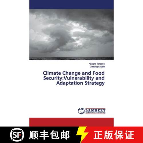 预订 Climate Change and Food Security: Vulnerability and Adaptation Strategy [9786139944972]